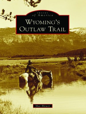 cover image of Wyoming's Outlaw Trail